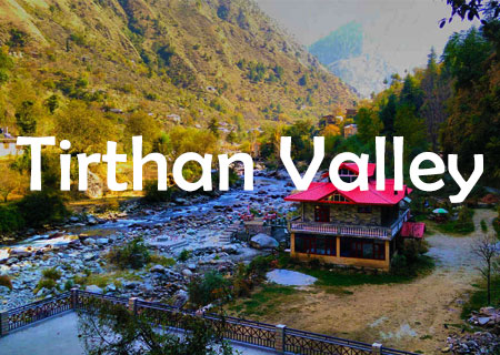Tirthan Valley & Jibhi